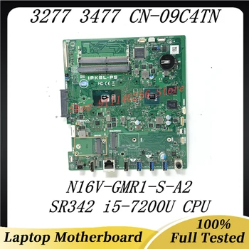 9C4TN 09C4TN CN-09C4TN Mainboard עבור DELL 3277 3477 מחשב נייד לוח אם N16V-GMR1-S-A2 עם SR342 i5-7200U מעבד 100% עובד טוב