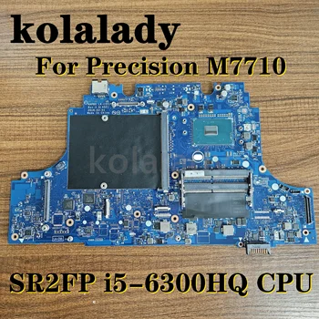 AAPB0 לה-C551P עבור Dell Precision 7710 M7710 העבודה מחשב נייד לוח Mainboard עם SR2FP i5-6300HQ CPU CN-0PWFTK PWFTK