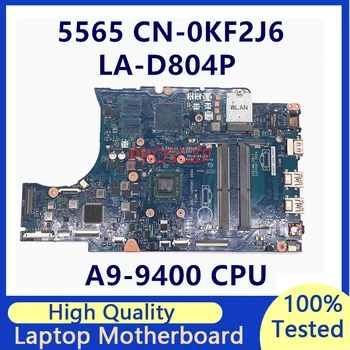 CN-0KF2J6 0KF2J6 KF2J6 Mainboard עבור DELL 5565 מחשב נייד לוח אם עם A9-9400 CPU BAL23 לה-D804P 100% מלא נבדק עובד טוב