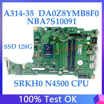 DA0Z8YMB8F0 Mainboard עבור Acer A314-35 נייד לוח אם NBA7S11009 עם SRKH0 N4500 מעבד 100% מלא עובד טוב
