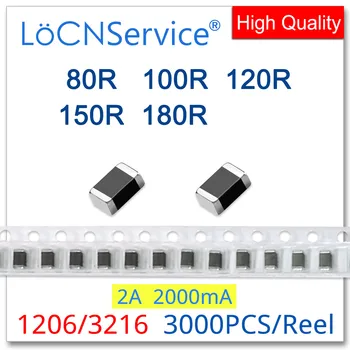 LoCNService 1206/3216 100MHZ 3000PCS 2A חבילת פלסטיק רב שכבתי שבב חרוזי פריט 80R 100R 120R 150R 180R 25% באיכות גבוהה