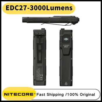 NITECORE EDC27 USB-C Recharageble פנס טקטי 3000Lumens עם OLED תצוגה בזמן אמת Protable Troch הפקחים.