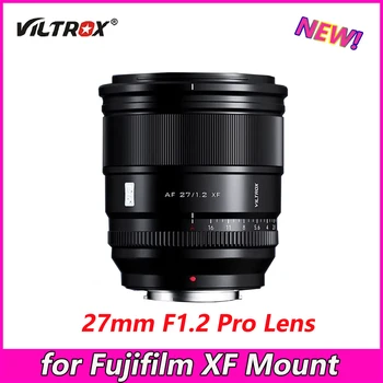 Viltrox 27mm f1.2 pro פוקוס אוטומטי צמצם גדול עדשת מצלמה פוג ' י X-T4 X-T5 X-T20 X-T30 X-H2S X-Pro3 הר המצלמה